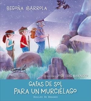 GAFAS DE SOL PARA UN MURCIÉLAGO | 9788433028594 | IBARROLA LÓPEZ DE DAVALILLO, BEGOÑA | Llibres Parcir | Librería Parcir | Librería online de Manresa | Comprar libros en catalán y castellano online