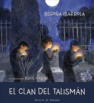 EL CLAN DEL TALISMÁN | 9788433028600 | IBARROLA LÓPEZ DE DAVALILLO, BEGOÑA | Llibres Parcir | Librería Parcir | Librería online de Manresa | Comprar libros en catalán y castellano online