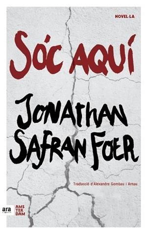 SÓC AQUÍ (NOVEL.LA) | 9788416743124 | SAFRAN FOER, JONATHAN | Llibres Parcir | Llibreria Parcir | Llibreria online de Manresa | Comprar llibres en català i castellà online