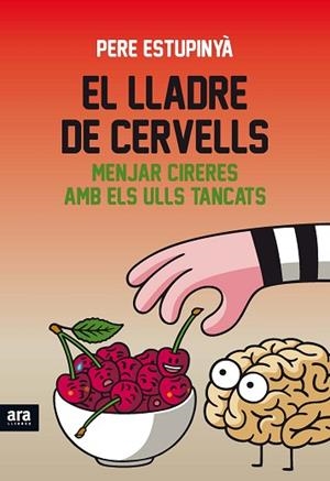 EL LLADRE DE CERVELLS | 9788416154821 | ESTUPINYÀ I GINÉ, PERE | Llibres Parcir | Librería Parcir | Librería online de Manresa | Comprar libros en catalán y castellano online