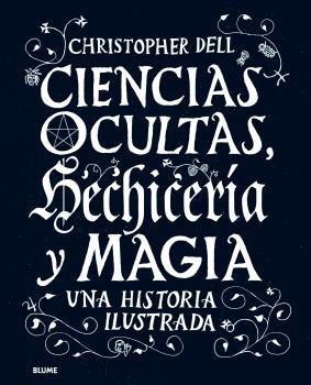 CIENCIAS OCULTAS, HECHICERÍA Y MAGIA | 9788498019506 | DELL, CHRISTOPHER | Llibres Parcir | Llibreria Parcir | Llibreria online de Manresa | Comprar llibres en català i castellà online