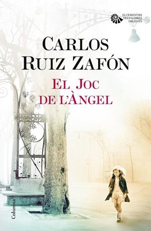 EL JOC DE L'ÀNGEL | 9788466421683 | CARLOS RUIZ ZAFÓN | Llibres Parcir | Librería Parcir | Librería online de Manresa | Comprar libros en catalán y castellano online