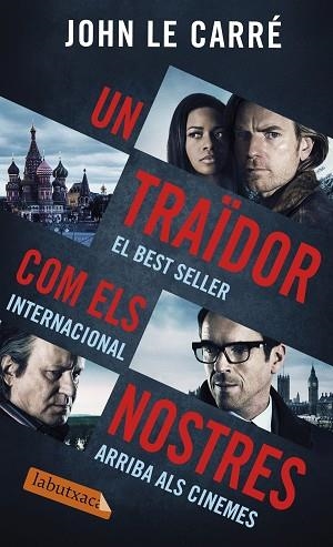 UN TRAIDOR COM ELS NOSTRES | 9788416600175 | JOHN LE CARRÉ | Llibres Parcir | Librería Parcir | Librería online de Manresa | Comprar libros en catalán y castellano online