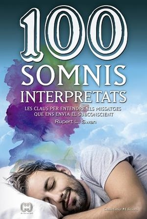 100 SOMNIS INTERPRETATS | 9788490344941 | L. SWAN, RUPERT | Llibres Parcir | Llibreria Parcir | Llibreria online de Manresa | Comprar llibres en català i castellà online