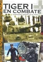 TIGER I EN COMBATE | 9788494541414 | CLEMENS, MARCOS | Llibres Parcir | Librería Parcir | Librería online de Manresa | Comprar libros en catalán y castellano online