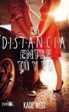 LA DISTANCIA ENTRE TU Y YO | 9788416620777 | WEST KASIE | Llibres Parcir | Llibreria Parcir | Llibreria online de Manresa | Comprar llibres en català i castellà online