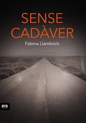 SENSE CADÀVER | 9788416154937 | LLAMBRICH I NÚÑEZ, FÀTIMA | Llibres Parcir | Librería Parcir | Librería online de Manresa | Comprar libros en catalán y castellano online