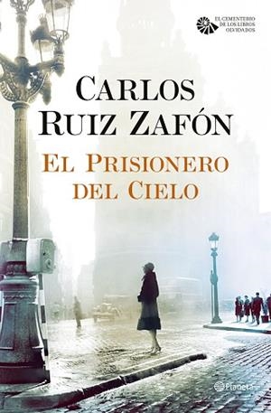 EL PRISIONERO DEL CIELO | 9788408163374 | RUIZ ZAFÓN, CARLOS | Llibres Parcir | Librería Parcir | Librería online de Manresa | Comprar libros en catalán y castellano online