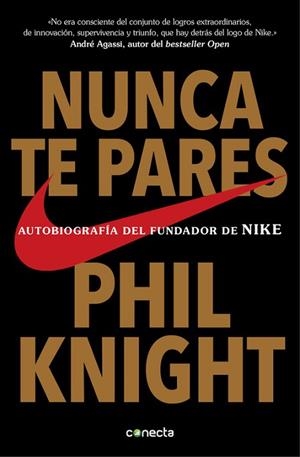 NUNCA TE PARES | 9788416029778 | KNIGHT, PHIL | Llibres Parcir | Llibreria Parcir | Llibreria online de Manresa | Comprar llibres en català i castellà online