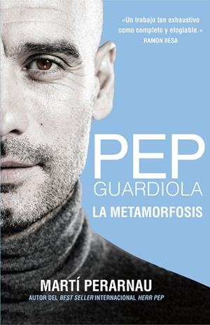 PEP GUARDIOLA. LA METAMORFOSIS | 9788494425615 | PERARNAU, MARTÍ | Llibres Parcir | Llibreria Parcir | Llibreria online de Manresa | Comprar llibres en català i castellà online