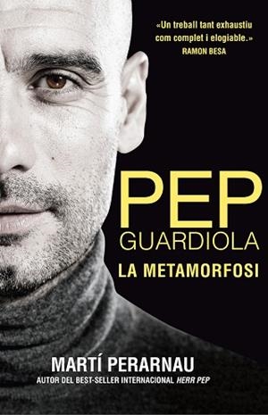 PEP GUARDIOLA. LA METAMORFOSI | 9788494425622 | PERARNAU, MARTÍ | Llibres Parcir | Llibreria Parcir | Llibreria online de Manresa | Comprar llibres en català i castellà online