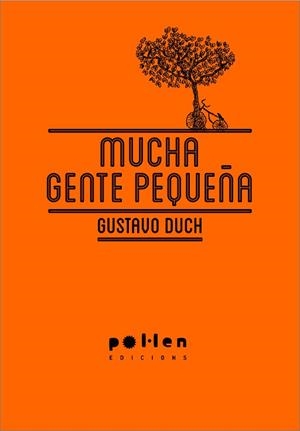 MUCHA GENTE PEQUEÑA | 9788486469450 | DUCH GUILLOT, GUSTAVO | Llibres Parcir | Llibreria Parcir | Llibreria online de Manresa | Comprar llibres en català i castellà online