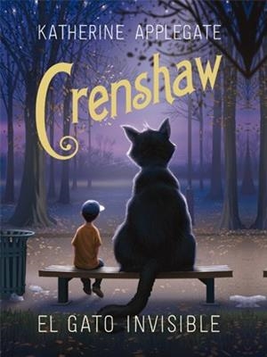 CRENSHAW. EL GATO INVISIBLE | 9788424658359 | APPLEGATE, KATHERINE | Llibres Parcir | Librería Parcir | Librería online de Manresa | Comprar libros en catalán y castellano online