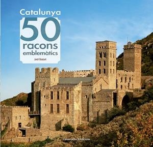 CATALUNYA. 50 RACONS EMBLEMÀTICS | 9788490344910 | BASTART I CASSÉ, JORDI | Llibres Parcir | Llibreria Parcir | Llibreria online de Manresa | Comprar llibres en català i castellà online