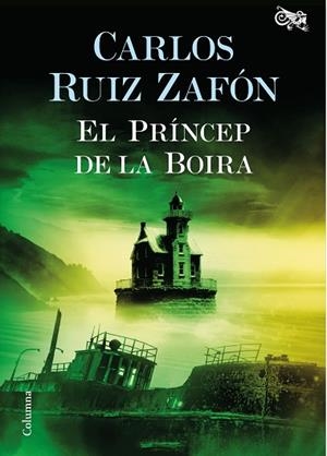 EL PRÍNCEP DE LA BOIRA | 9788466421720 | CARLOS RUIZ ZAFÓN | Llibres Parcir | Librería Parcir | Librería online de Manresa | Comprar libros en catalán y castellano online