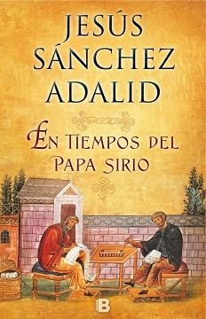 EN TIEMPOS DEL PAPA SIRIO | 9788466658805 | SÁNCHEZ ADALID, JESÚS | Llibres Parcir | Librería Parcir | Librería online de Manresa | Comprar libros en catalán y castellano online