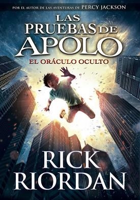 EL ORÁCULO OCULTO (LAS PRUEBAS DE APOLO 1) | 9788490435847 | RIORDAN, RICK | Llibres Parcir | Llibreria Parcir | Llibreria online de Manresa | Comprar llibres en català i castellà online