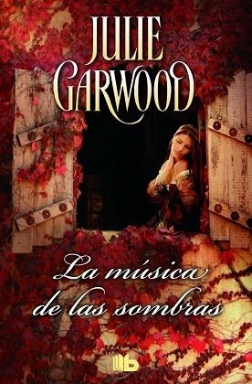 LA MÚSICA DE LAS SOMBRAS | 9788490703014 | GARWOOD, JULIE | Llibres Parcir | Llibreria Parcir | Llibreria online de Manresa | Comprar llibres en català i castellà online
