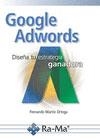 GOOGLE ADWORDS DISEÑA TU ESTRATEGIA GANADORA | 9788499646664 | MARTÍN ORTEGA, FERNANDO | Llibres Parcir | Librería Parcir | Librería online de Manresa | Comprar libros en catalán y castellano online