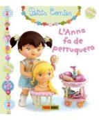 L'ANNA FA DE PERRUQUERA ( PETITS CONTES) TEMA OFICIS | 9788490944400 | Llibres Parcir | Librería Parcir | Librería online de Manresa | Comprar libros en catalán y castellano online