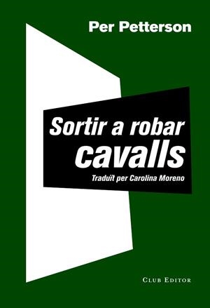 SORTIR A ROBAR CAVALLS | 9788473292030 | PETTERSON, PER | Llibres Parcir | Llibreria Parcir | Llibreria online de Manresa | Comprar llibres en català i castellà online