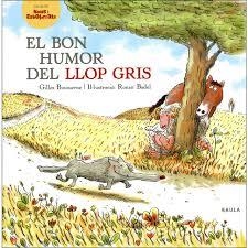 EL BON HUMOR DEL LLOP GRIS ( PERSONATGES LLOPS ) | 9788447932634 | BIZOUERNE, GILLES | Llibres Parcir | Librería Parcir | Librería online de Manresa | Comprar libros en catalán y castellano online