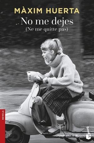 NO ME DEJES (NE ME QUITTE PAS) | 9788467046779 | MÀXIM HUERTA | Llibres Parcir | Llibreria Parcir | Llibreria online de Manresa | Comprar llibres en català i castellà online