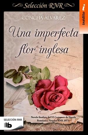 UNA IMPERFECTA FLOR INGLESA (SELECCIÓN RNR) | 9788490703106 | ÁLVAREZ, CONCHA | Llibres Parcir | Llibreria Parcir | Llibreria online de Manresa | Comprar llibres en català i castellà online