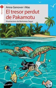 EL TRESOR PERDUT DE PAKAMOTU | 9788416844135 | GENOVER I MAS, ANNA | Llibres Parcir | Llibreria Parcir | Llibreria online de Manresa | Comprar llibres en català i castellà online