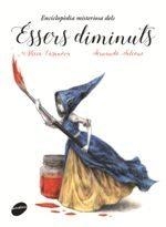 ENCICLOPÈDIA MISTERIOSA DELS ÉSSERS DIMINUTS | 9788416844159 | CASANOVA BELDA, ALICIA | Llibres Parcir | Llibreria Parcir | Llibreria online de Manresa | Comprar llibres en català i castellà online