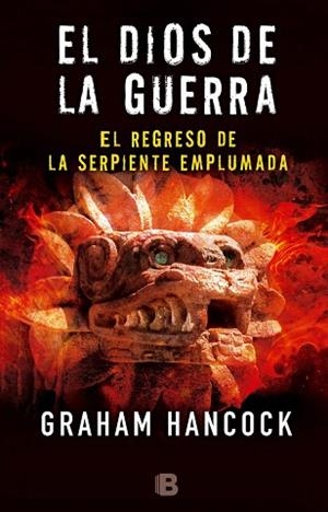 EL DIOS DE LA GUERRA II. EL REGRESO DE LA SERPIENTE EMPLUMADA | 9788466660105 | HANCOCK, GRAHAM | Llibres Parcir | Llibreria Parcir | Llibreria online de Manresa | Comprar llibres en català i castellà online