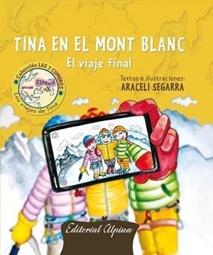 LA TINA EN EL MONT BLANC | 9788480906814 | SEGARRA, ARACELI | Llibres Parcir | Librería Parcir | Librería online de Manresa | Comprar libros en catalán y castellano online