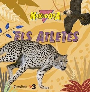 KUKUROTA ELS ATLETES | 9788490345368 | SAÑÉ I PONS, JAUME/BROQUETAS SOLANS, CRISTINA | Llibres Parcir | Llibreria Parcir | Llibreria online de Manresa | Comprar llibres en català i castellà online