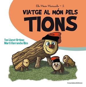 VIATGE AL MÓN DELS TIONS | 9788490345429 | LLORET ORTÍNEZ, TON | Llibres Parcir | Llibreria Parcir | Llibreria online de Manresa | Comprar llibres en català i castellà online