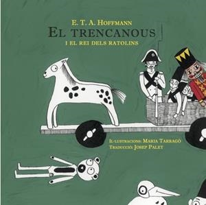 EL TRENCANOUS I EL REI DELS RATOLINS | 9788494546686 | HOFFMANN, ERNST T. A. | Llibres Parcir | Llibreria Parcir | Llibreria online de Manresa | Comprar llibres en català i castellà online
