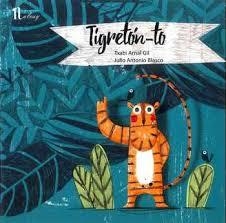 TIGRETON-TO | 9788494372551 | BLASCO, JULIO ANTONIO/ARNAL GIL, TXABI | Llibres Parcir | Llibreria Parcir | Llibreria online de Manresa | Comprar llibres en català i castellà online