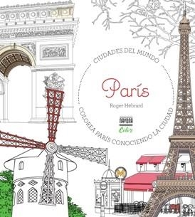 COLOREAR PARIS | 9788416259724 | HEBRARD ROGER | Llibres Parcir | Llibreria Parcir | Llibreria online de Manresa | Comprar llibres en català i castellà online