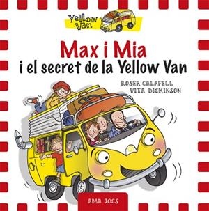 MAX I MIA I EL SECRET DE LA YELLOW VAN | 9788424658755 | DICKINSON, VITA | Llibres Parcir | Llibreria Parcir | Llibreria online de Manresa | Comprar llibres en català i castellà online