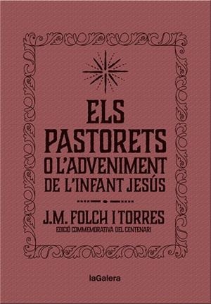 ELS PASTORETS O L'ADVENIMENT DE L'INFANT JESÚS | 9788424658892 | FOLCH I TORRES, JOSEP MARIA | Llibres Parcir | Llibreria Parcir | Llibreria online de Manresa | Comprar llibres en català i castellà online