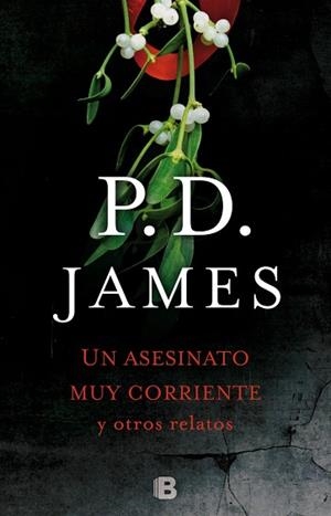 UN ASESINATO CORRIENTE Y OTROS RELATOS | 9788466660075 | JAMES, P.D. | Llibres Parcir | Librería Parcir | Librería online de Manresa | Comprar libros en catalán y castellano online
