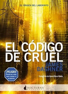 EL CÓDIGO DE CRUEL | 9788494527791 | JAMES DASHNER | Llibres Parcir | Llibreria Parcir | Llibreria online de Manresa | Comprar llibres en català i castellà online