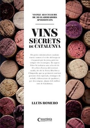 ELS VINS SECRETS DE CATALUNYA | 9788490345412 | ROMERO GARRIDO, LLUÍS | Llibres Parcir | Llibreria Parcir | Llibreria online de Manresa | Comprar llibres en català i castellà online