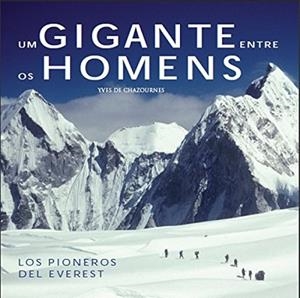 UM GIGANTE ENTRE OS HOMENS-LOS PIONEROS DEL EVEREST | 9782809902815 | AA.VV. | Llibres Parcir | Llibreria Parcir | Llibreria online de Manresa | Comprar llibres en català i castellà online