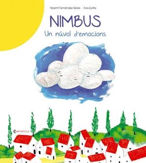 NIMBUS- UN NÚVOL D'EMOCIONS | 9788484129943 | FERNÁNDEZ SELVA, NOEMÍ | Llibres Parcir | Llibreria Parcir | Llibreria online de Manresa | Comprar llibres en català i castellà online