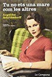 TU NO ETS UNA MARE COM LES ALTRES | 9788416863044 | SCHROBSDORFF, ANGELIKA | Llibres Parcir | Llibreria Parcir | Llibreria online de Manresa | Comprar llibres en català i castellà online