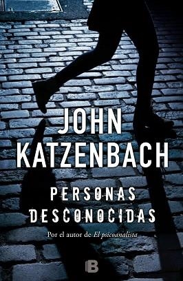 PERSONAS DESCONOCIDAS | 9788466659314 | KATZENBACH, JOHN | Llibres Parcir | Llibreria Parcir | Llibreria online de Manresa | Comprar llibres en català i castellà online