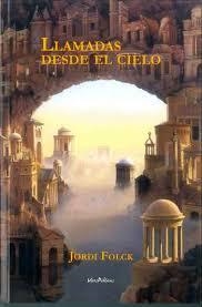 LLAMADAS DESDE EL CIELO | 9788494625213 | FOLCK, JORDI | Llibres Parcir | Llibreria Parcir | Llibreria online de Manresa | Comprar llibres en català i castellà online