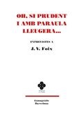 OH SI PRUDENT I LA PARAULA LLEUGERA | 9788494556425 | FUNDACIO J.V. FOIX | Llibres Parcir | Llibreria Parcir | Llibreria online de Manresa | Comprar llibres en català i castellà online