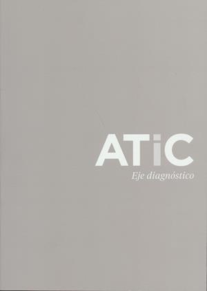 ATIC. EJE DIAGNOSTICO | 9788494083136 | JUVÉ UDINA, M.E. | Llibres Parcir | Librería Parcir | Librería online de Manresa | Comprar libros en catalán y castellano online