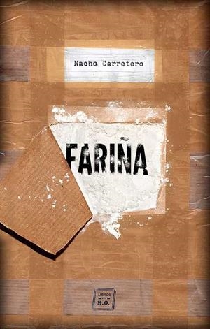 FARIÑA | 9788416001460 | CARRETERO POU, NACHO | Llibres Parcir | Llibreria Parcir | Llibreria online de Manresa | Comprar llibres en català i castellà online